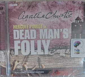Dead Man's Folly written by Agatha Christie performed by John Moffat, Julia McKenzie and BBC Radio 4 Drama Team on Audio CD (Abridged)